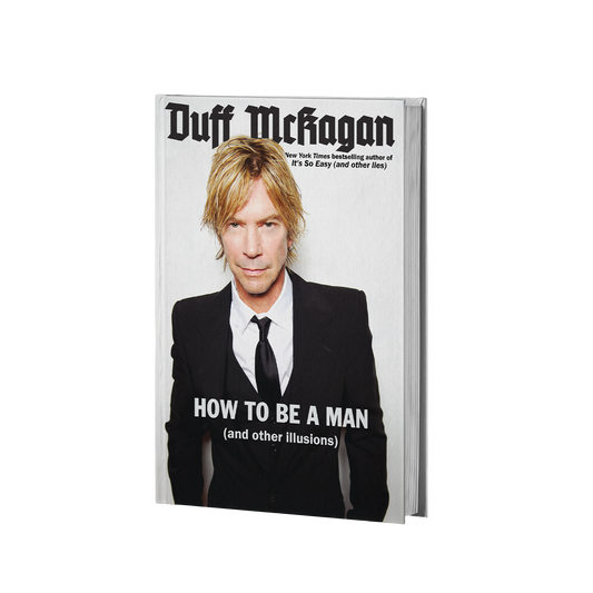 HOW TO BE A MAN (and other illusions) - Signed Hardback Book